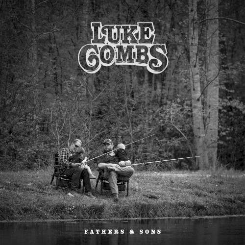 Fathers & Sons by Luke Combs